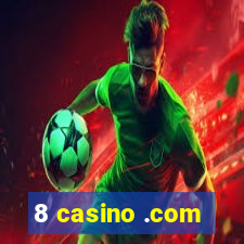 8 casino .com